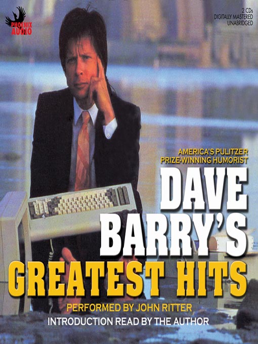 Title details for Dave Barry's Greatest Hits by Dave Barry - Available